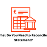 what do you need to reconcile a statement