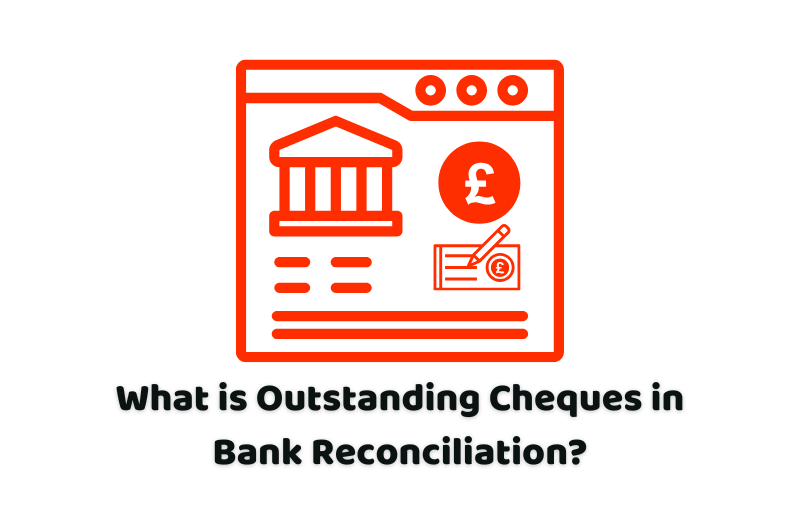 outstanding cheques in bank reconciliation