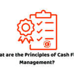 what are the principles of cash flow management