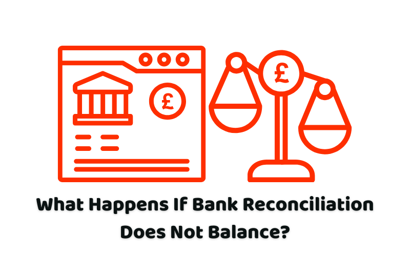 what happens if bank reconciliation does not balance