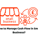how to manage cash flow in small business