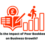 impact of poor bookkeeping on business growth
