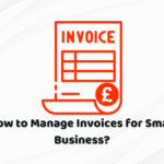 how to manage invoices for small business