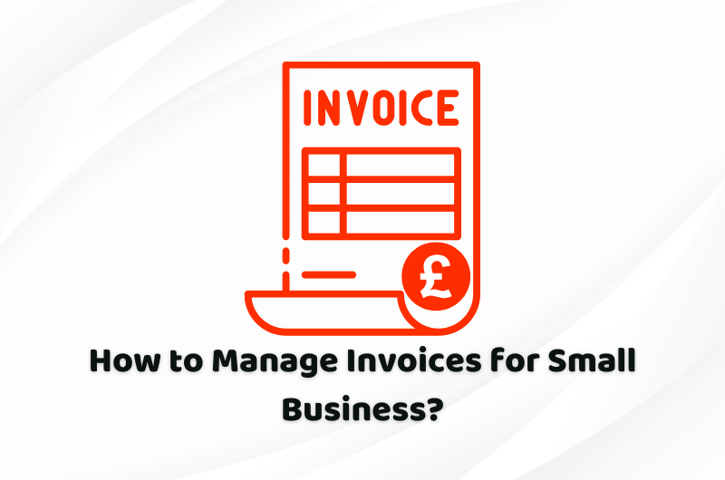 how to manage invoices for small business